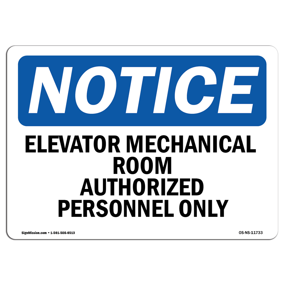 Elevator Mechanical Room Authorized Personnel Only OSHA Notice Sign Metal