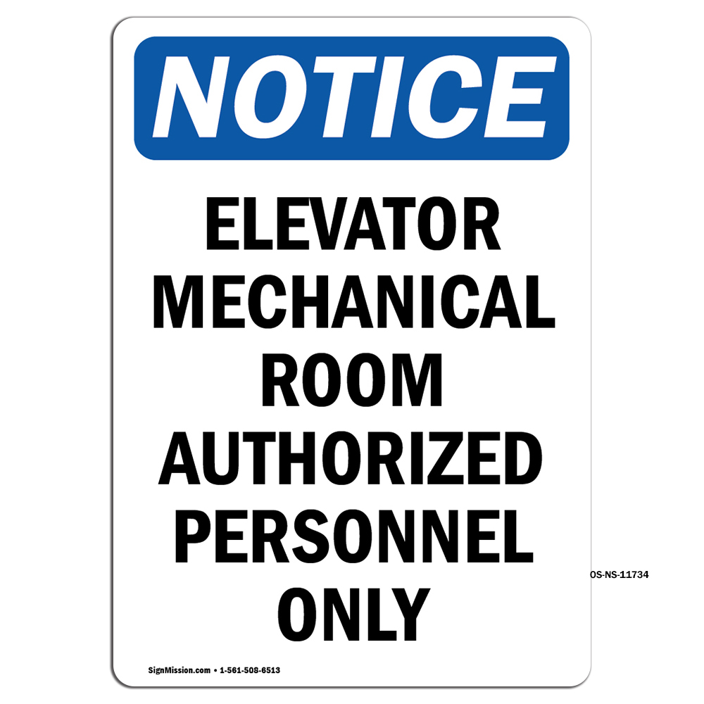 Elevator Mechanical Room Authorized OSHA Notice Sign Metal Plastic Decal