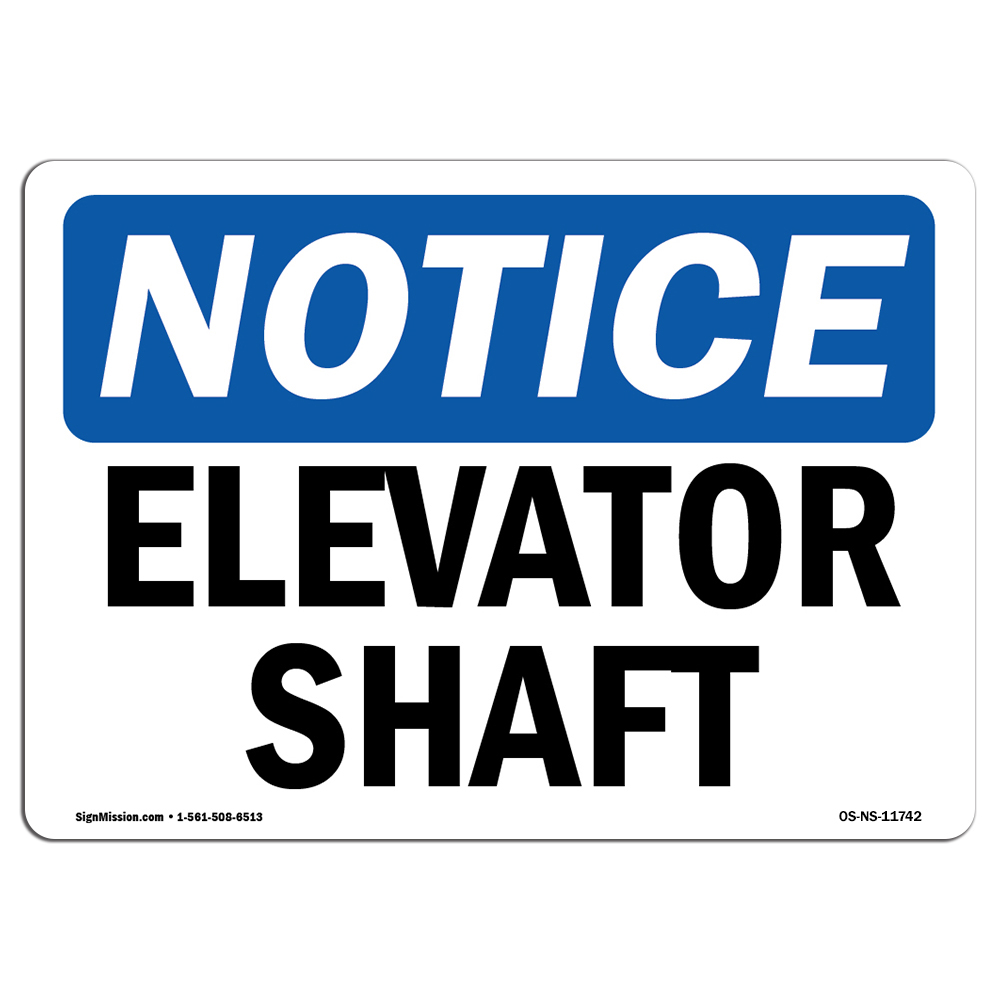 Elevator Shaft OSHA Notice Sign Metal Plastic Decal