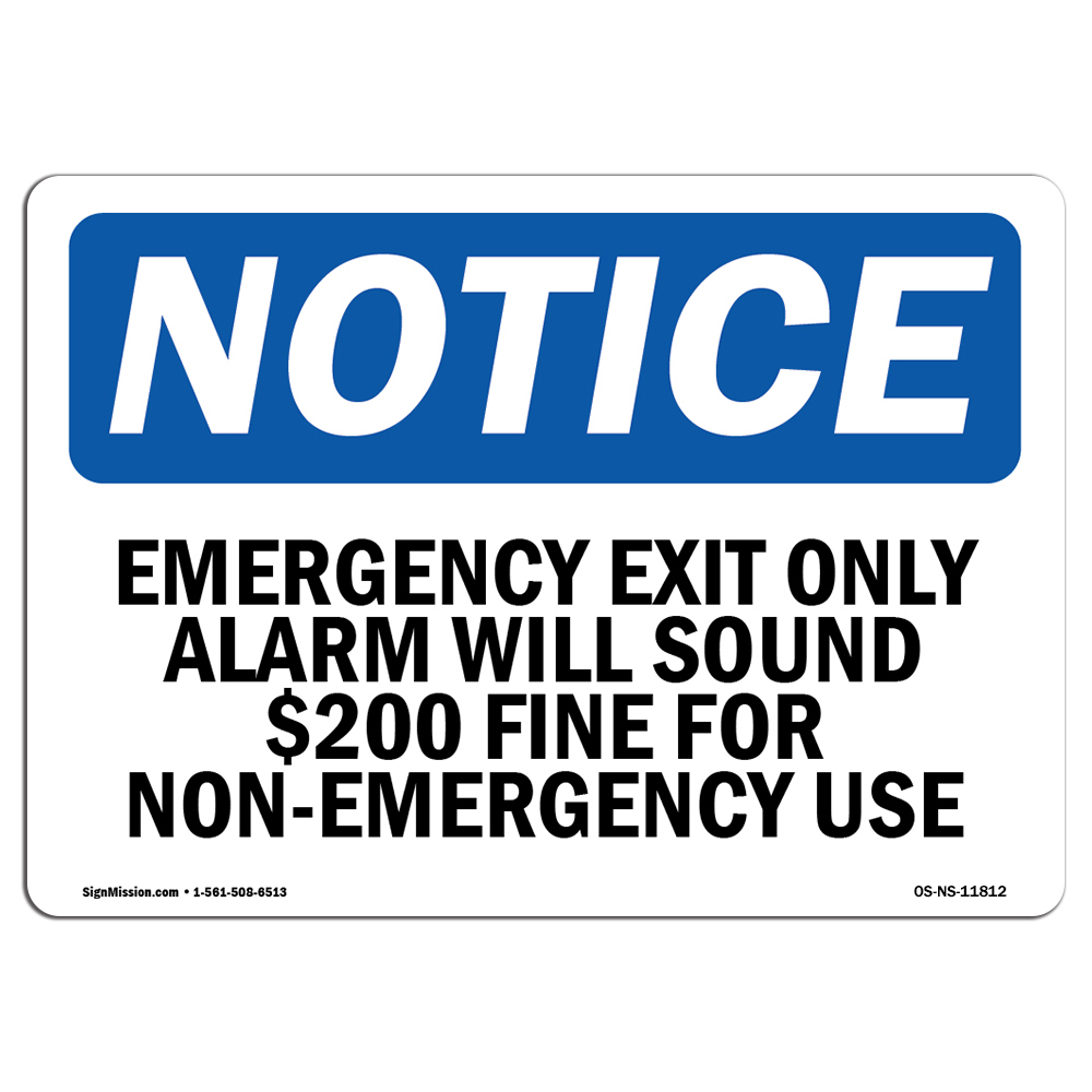 Emergency Exit Only Alarm Will Sound $200 OSHA Notice Sign Metal Plastic Decal