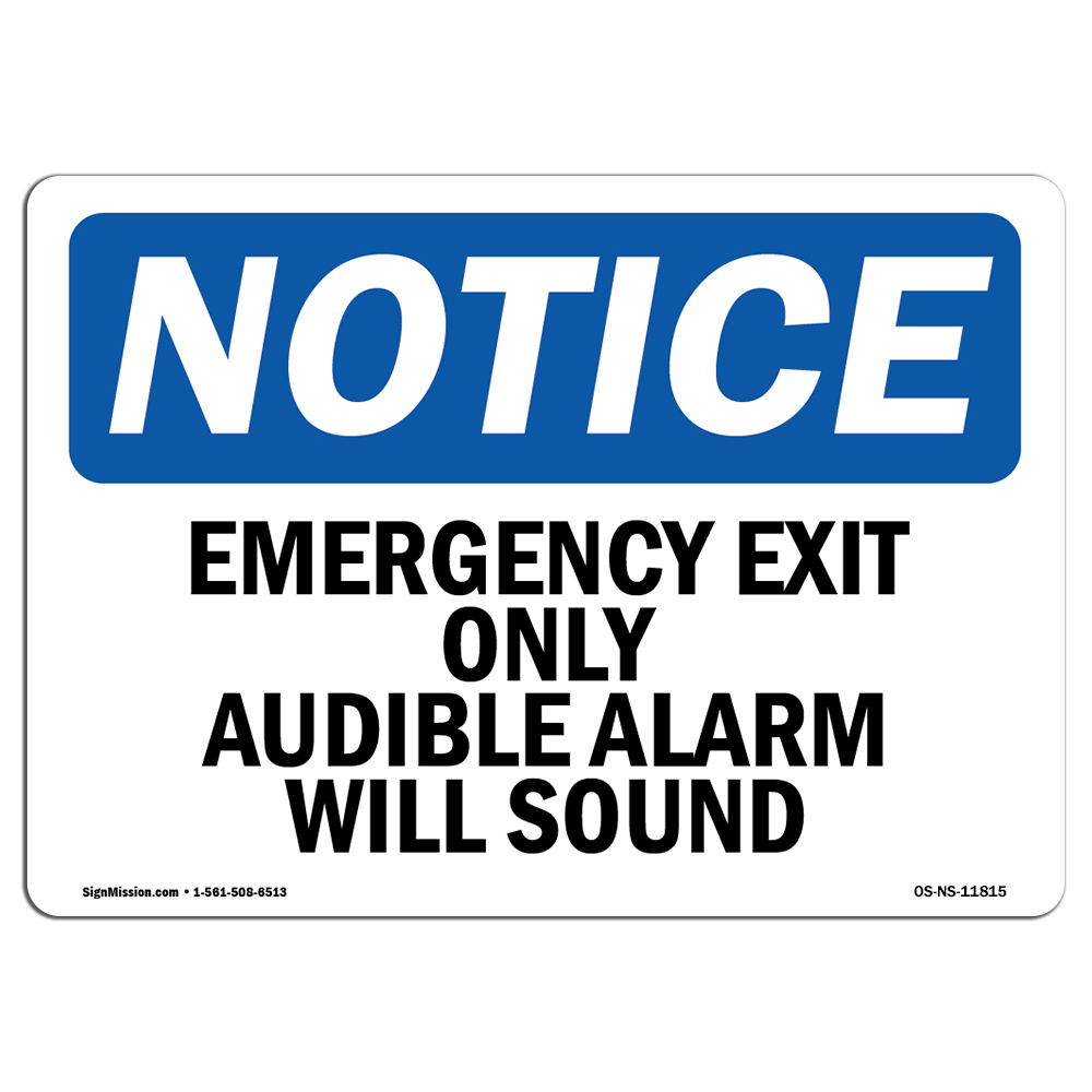 Emergency Exit Only Audible Alarm Will Sound OSHA Notice Sign Metal Plastic