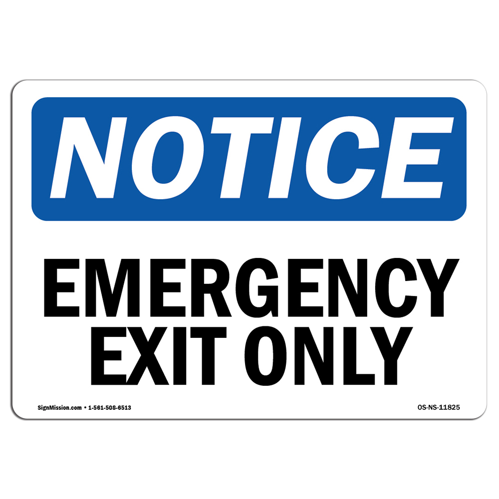 Emergency Exit Only OSHA Notice Sign Metal Plastic Decal