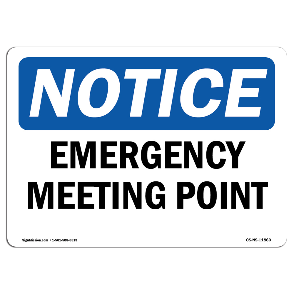Emergency Meeting Point OSHA Notice Sign Metal Plastic Decal