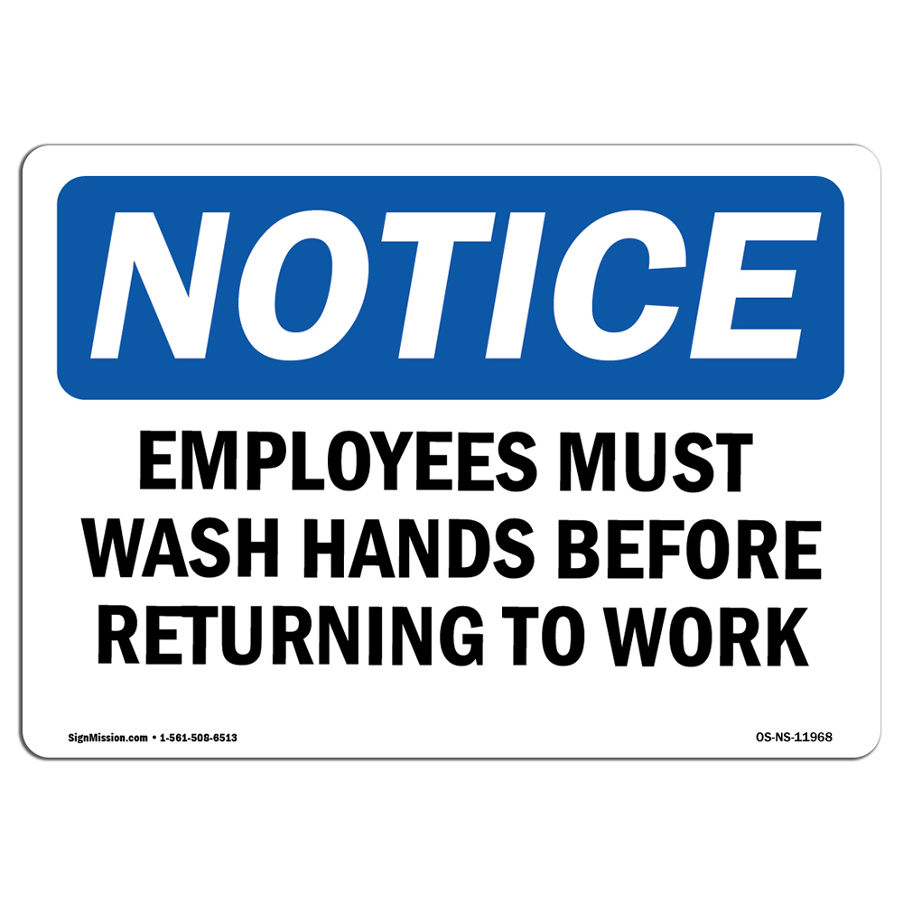 Employees Must Wash Hands Before Returning To Work OSHA Notice Sign Metal
