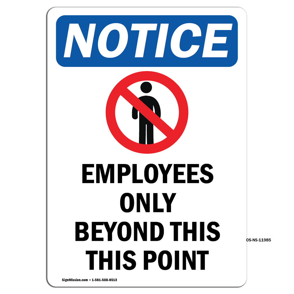 Employees Only Beyond With Symbol OSHA Notice Sign Metal Plastic Decal