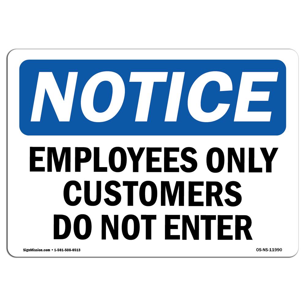 Employees Only Customers Do Not Enter OSHA Notice Sign Metal Plastic Decal