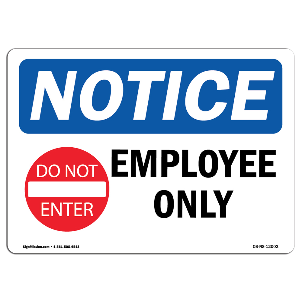 Employees Only With Symbol OSHA Notice Sign Metal Plastic Decal