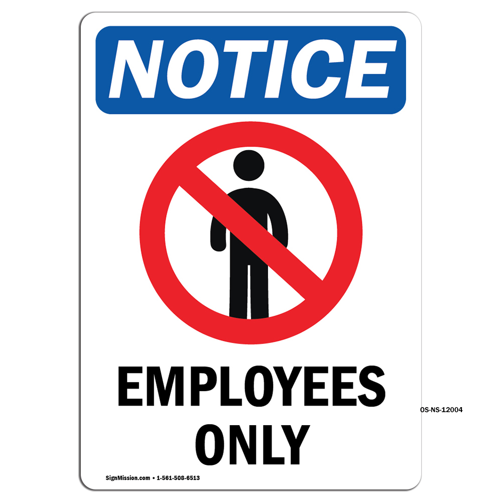 Employees Only With Symbol OSHA Notice Sign Metal Plastic Decal