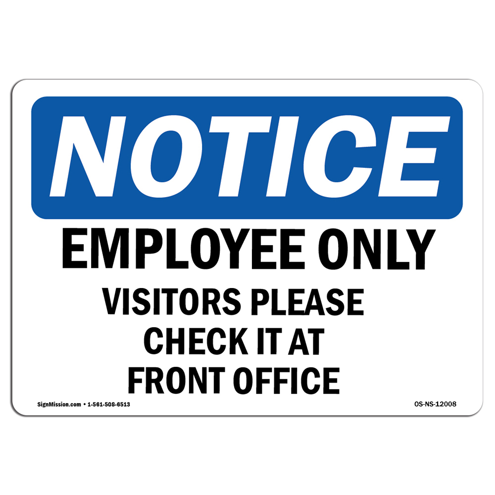 Employees Only Visitors Please Check In OSHA Notice Sign Metal Plastic Decal