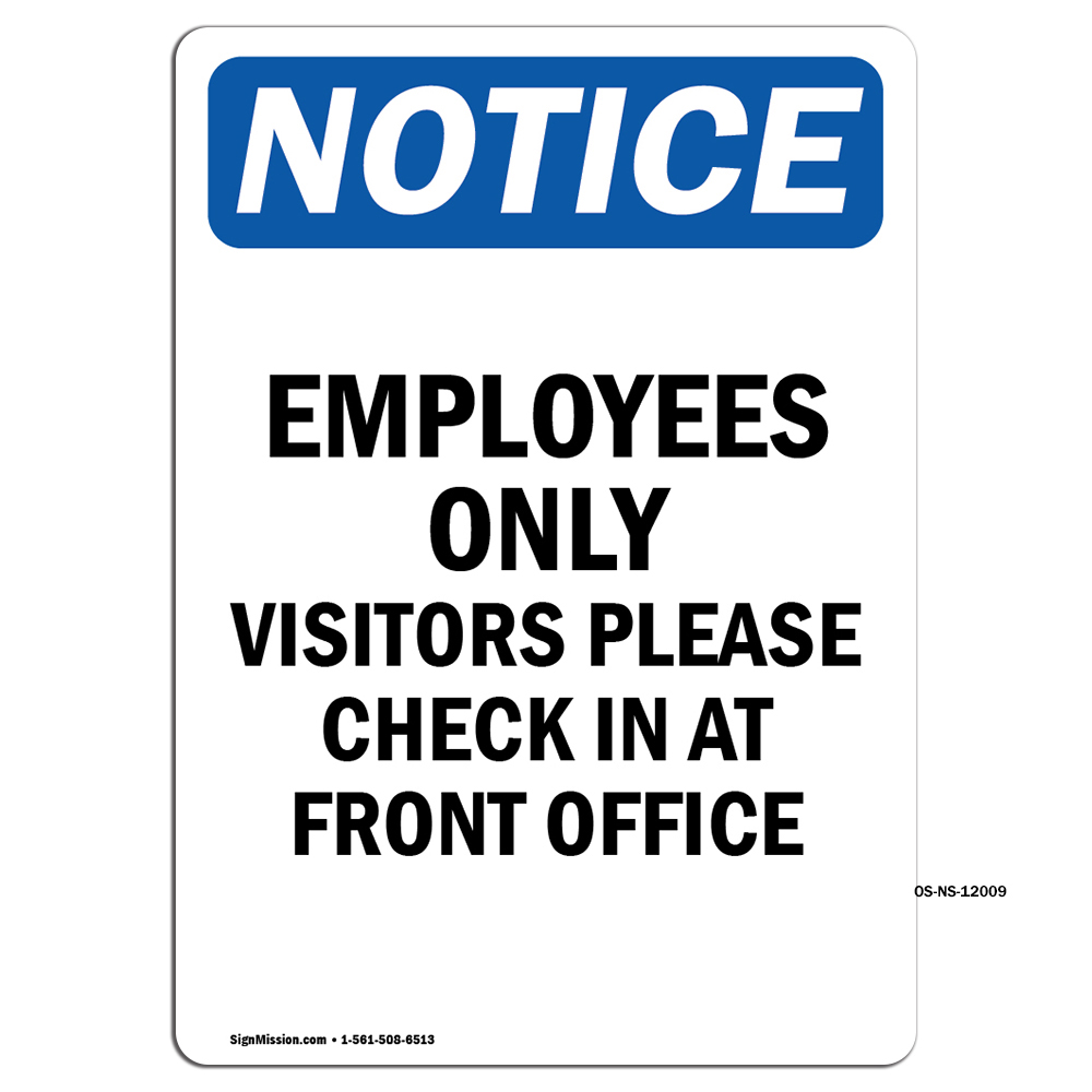 Employees Only Visitors Please OSHA Notice Sign Metal Plastic Decal