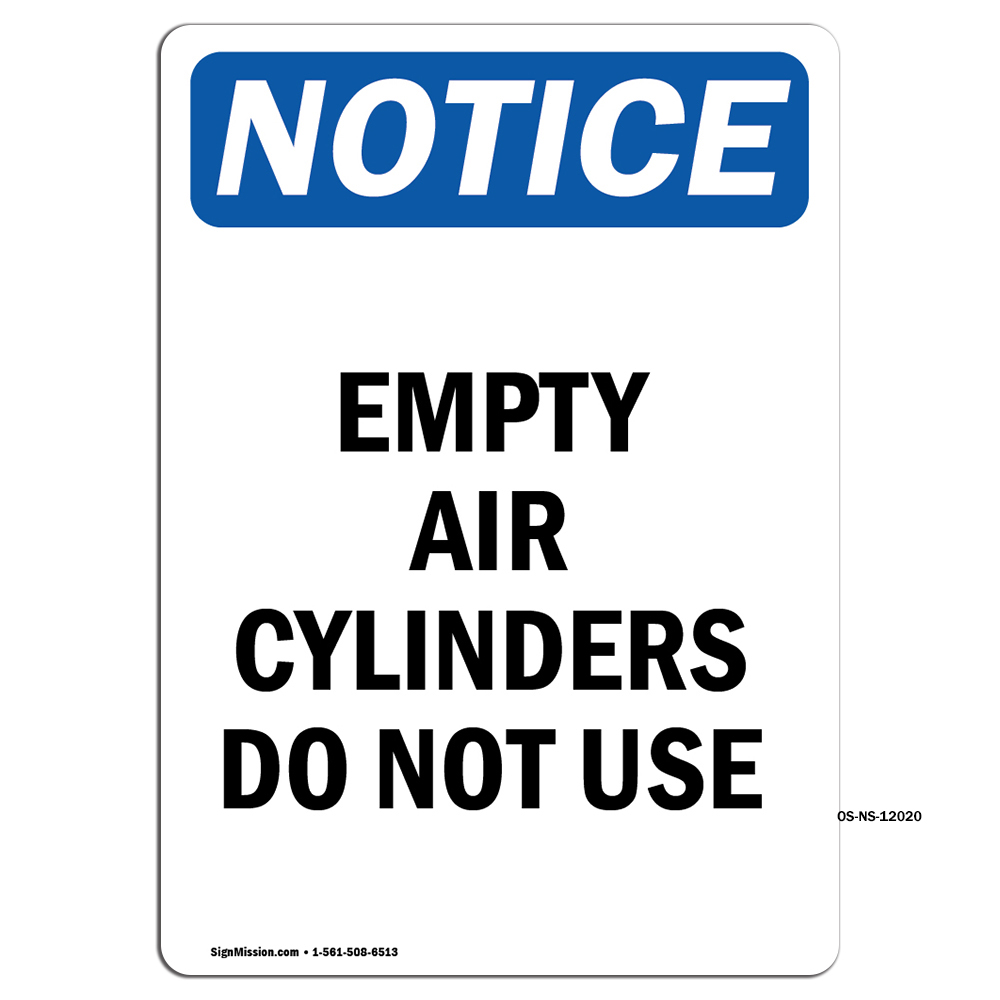 Empty Air Cylinders Do Not Use OSHA Notice Sign Metal Plastic Decal