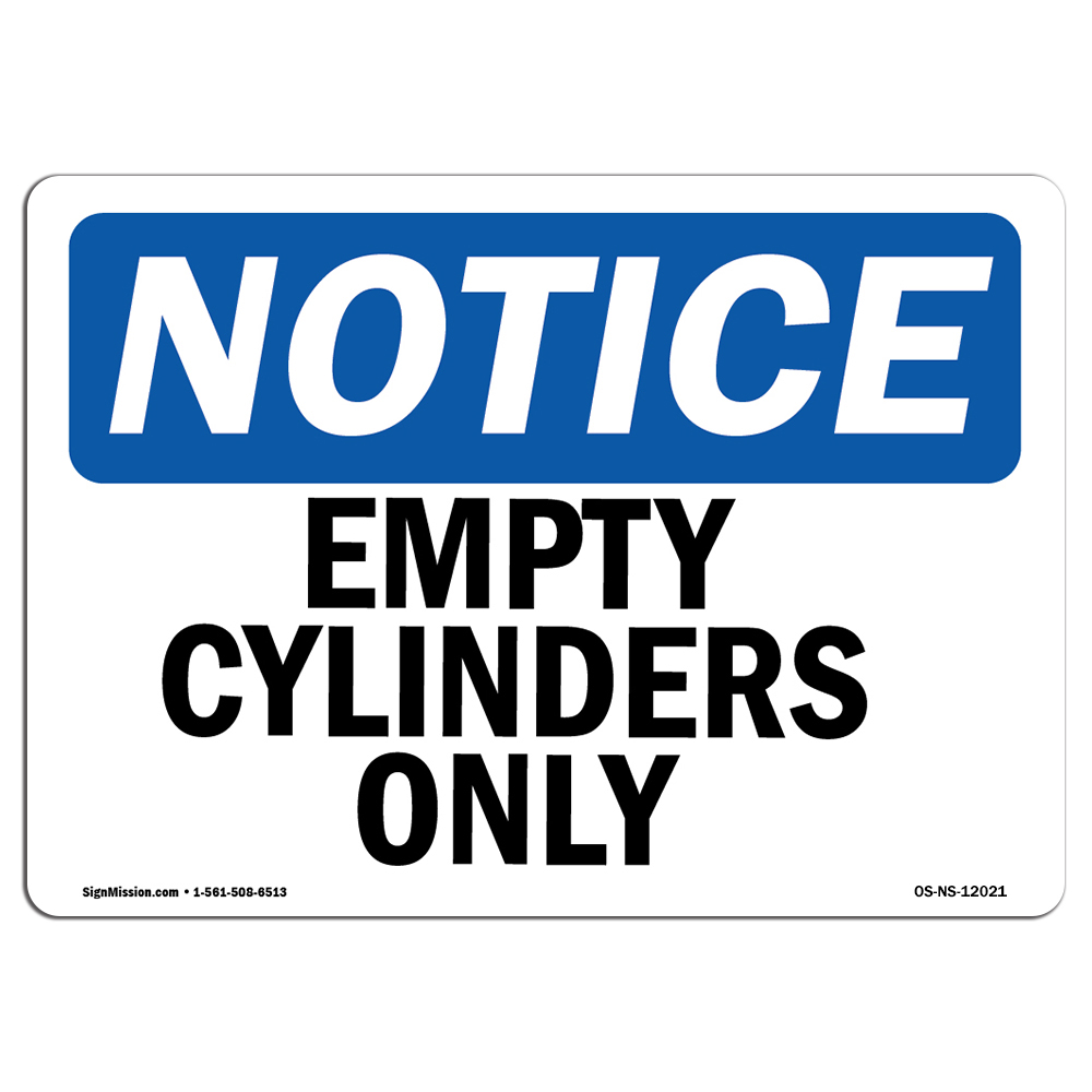 Empty Cylinders Only OSHA Notice Sign Metal Plastic Decal