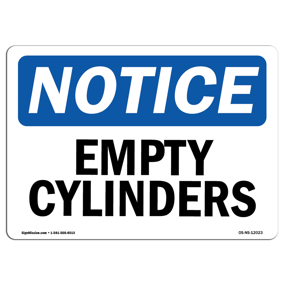 Empty Cylinders OSHA Notice Sign Metal Plastic Decal