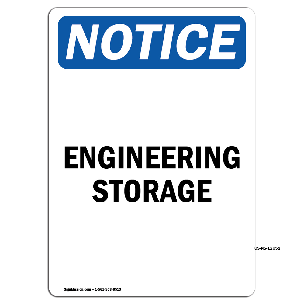 Engineering Storage OSHA Notice Sign Metal Plastic Decal