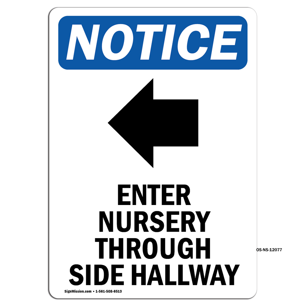 Enter Nursery Through With Symbol OSHA Notice Sign Metal Plastic Decal
