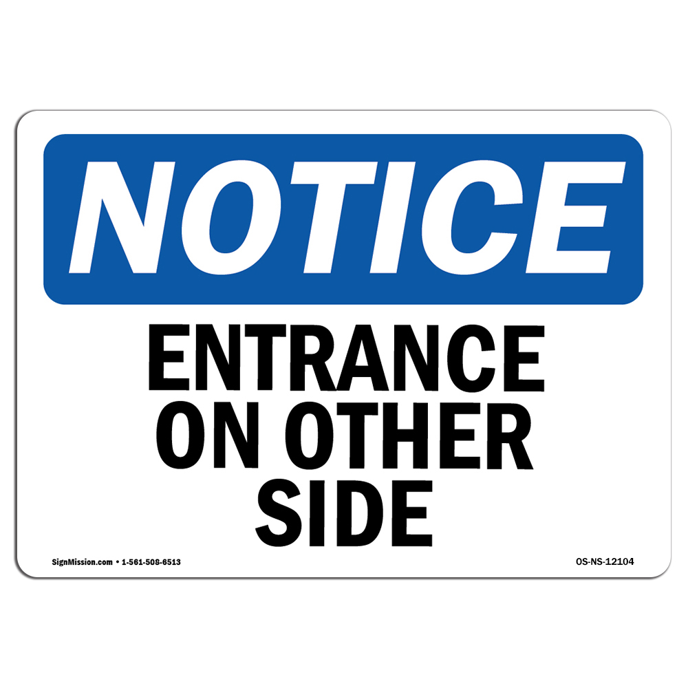 Entrance On Other Side OSHA Notice Sign Metal Plastic Decal