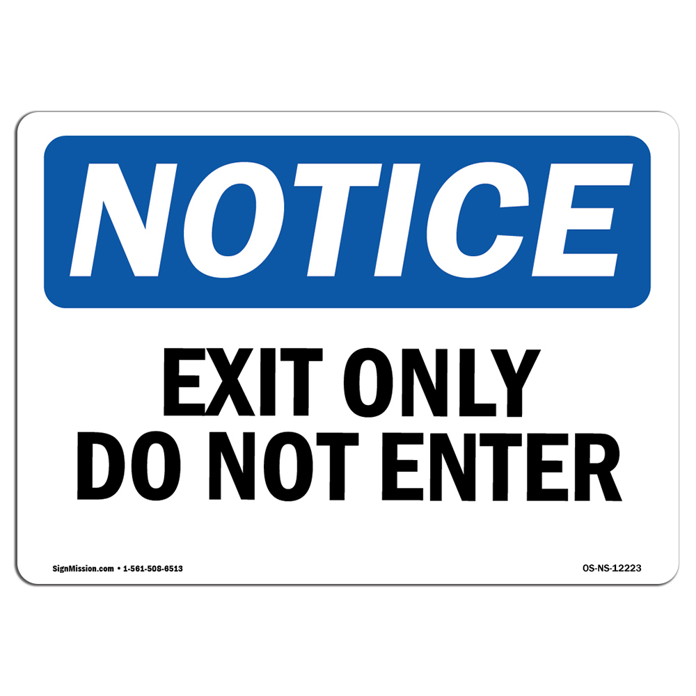Exit Only Do Not Enter OSHA Notice Sign Metal Plastic Decal
