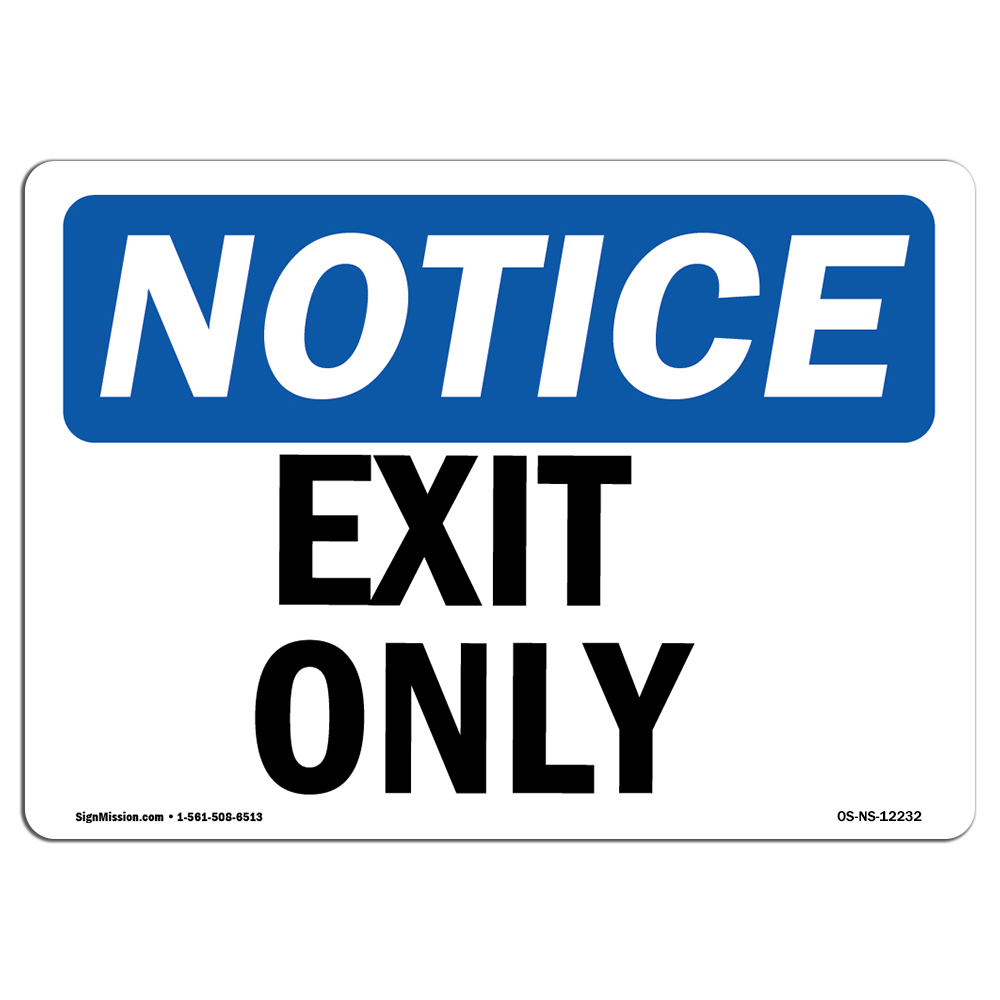 Exit Only OSHA ANSI Notice Sign Metal Plastic Decal