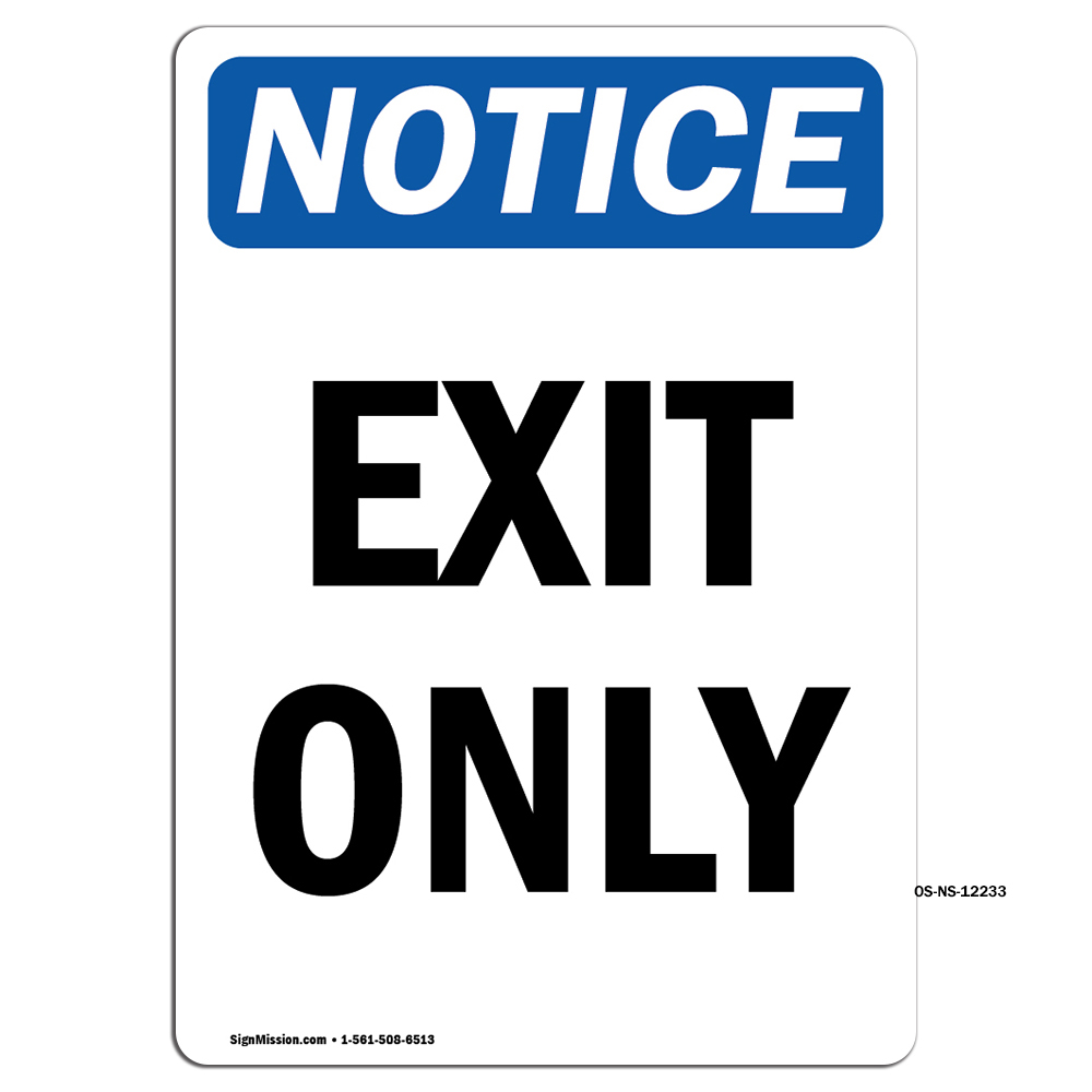 Exit Only OSHA ANSI Notice Sign Metal Plastic Decal