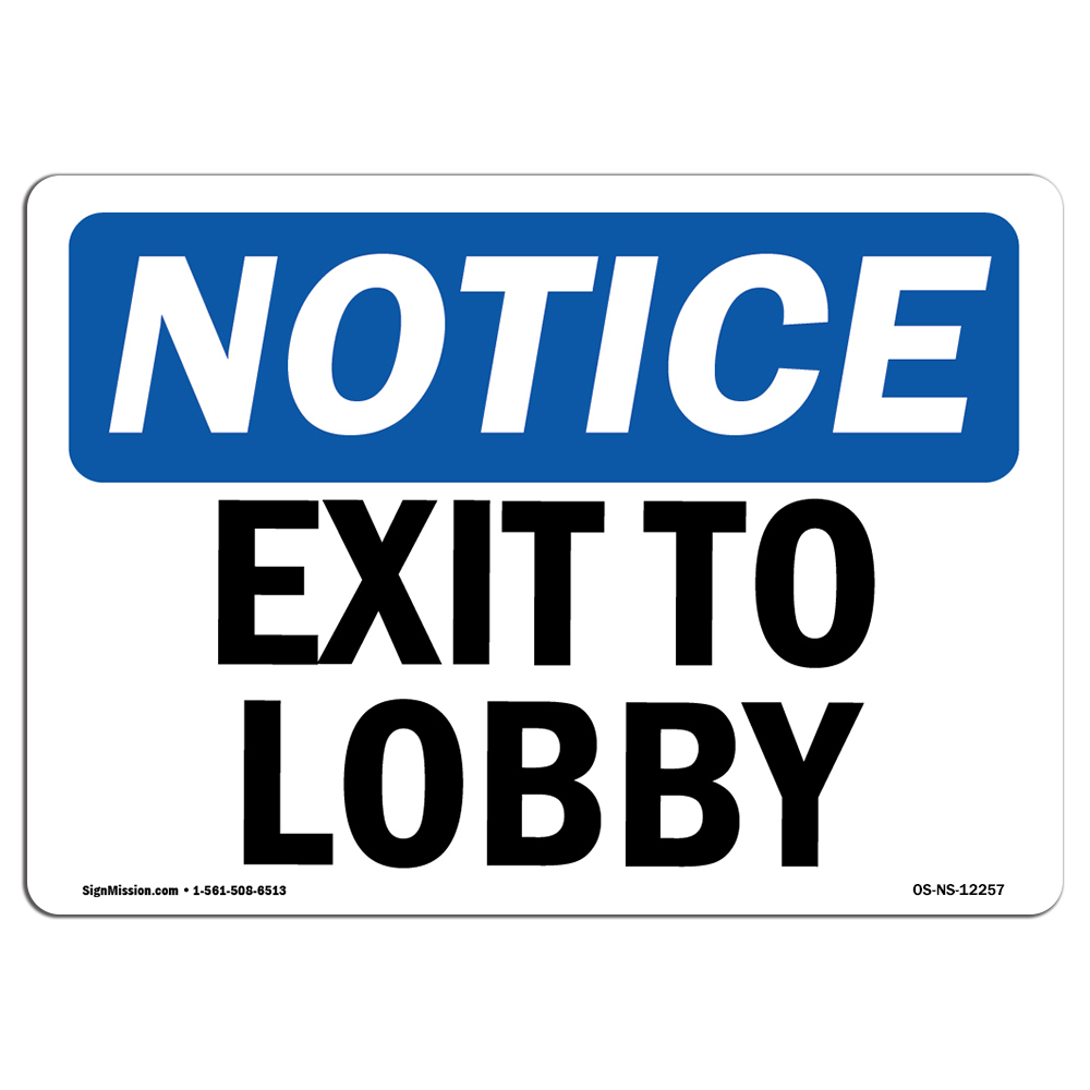 Exit To Lobby OSHA Notice Sign Metal Plastic Decal