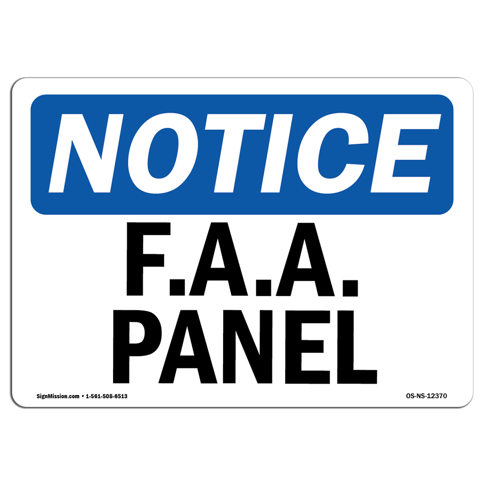 F.A.A. Panel OSHA ANSI Notice Sign Metal Plastic Decal | eBay