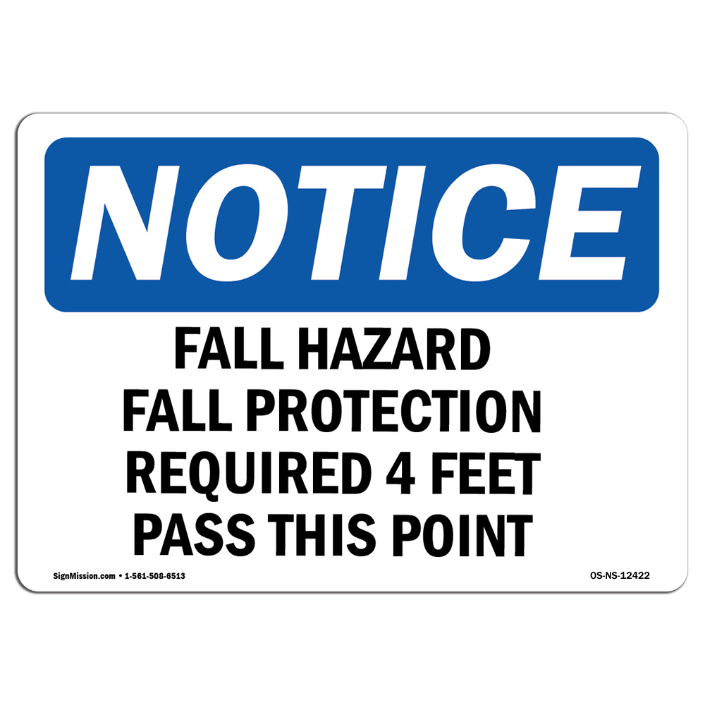 Fall Hazard Fall Protection Required 4 Feet OSHA Notice Sign Metal Plastic Decal