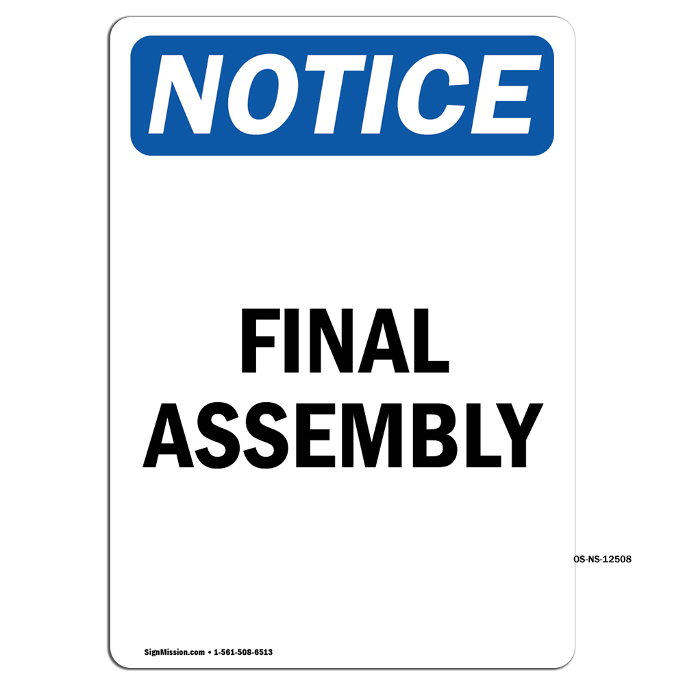 Final Assembly OSHA Notice Sign Metal Plastic Decal