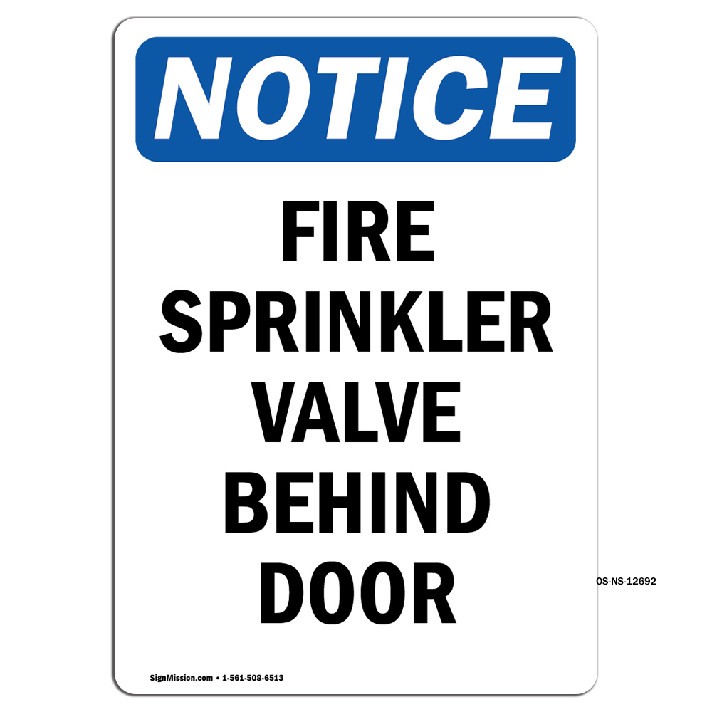 Fire Sprinkler Valve Behind Door OSHA Notice Sign Metal Plastic Decal