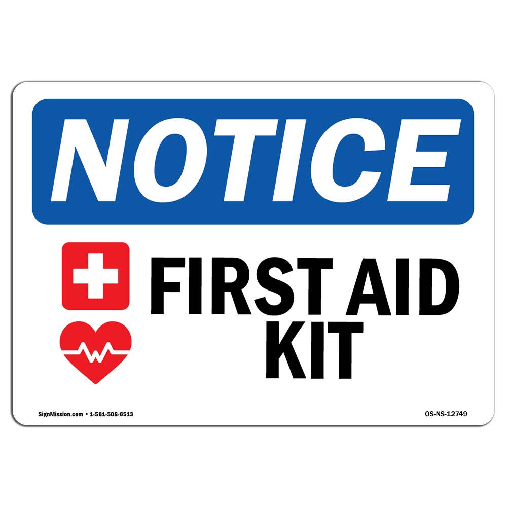 First Aid Kit With Symbol OSHA Notice Sign Metal Plastic Decal