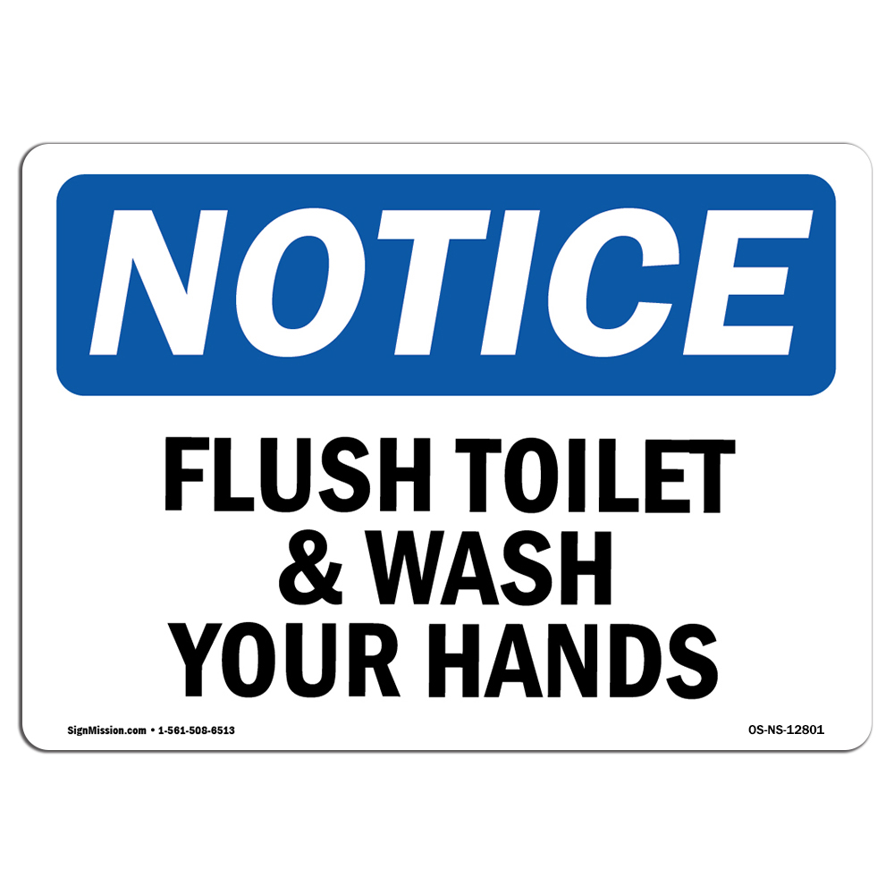 Flush Toilet And Wash Your Hands OSHA Notice Sign Metal Plastic Decal
