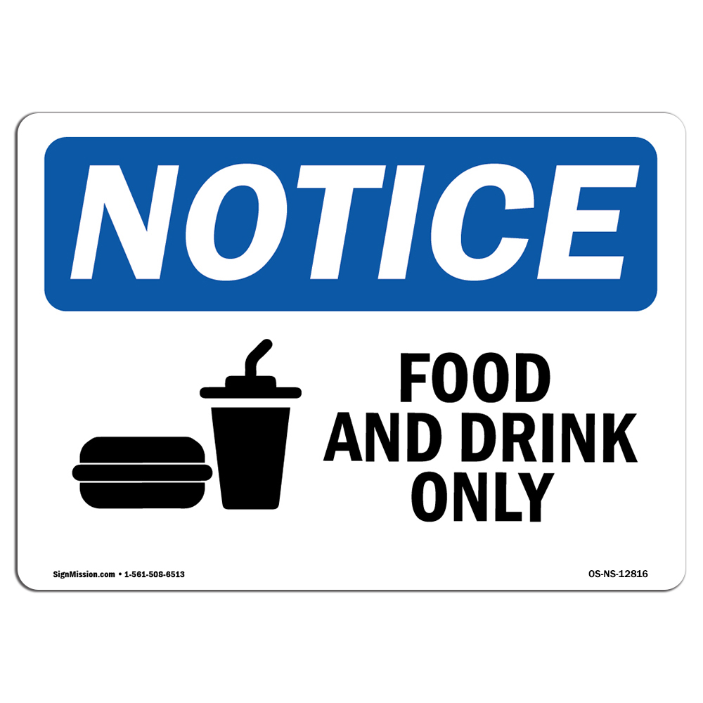 Food And Drink Only With Symbol OSHA Notice Sign Metal Plastic Decal