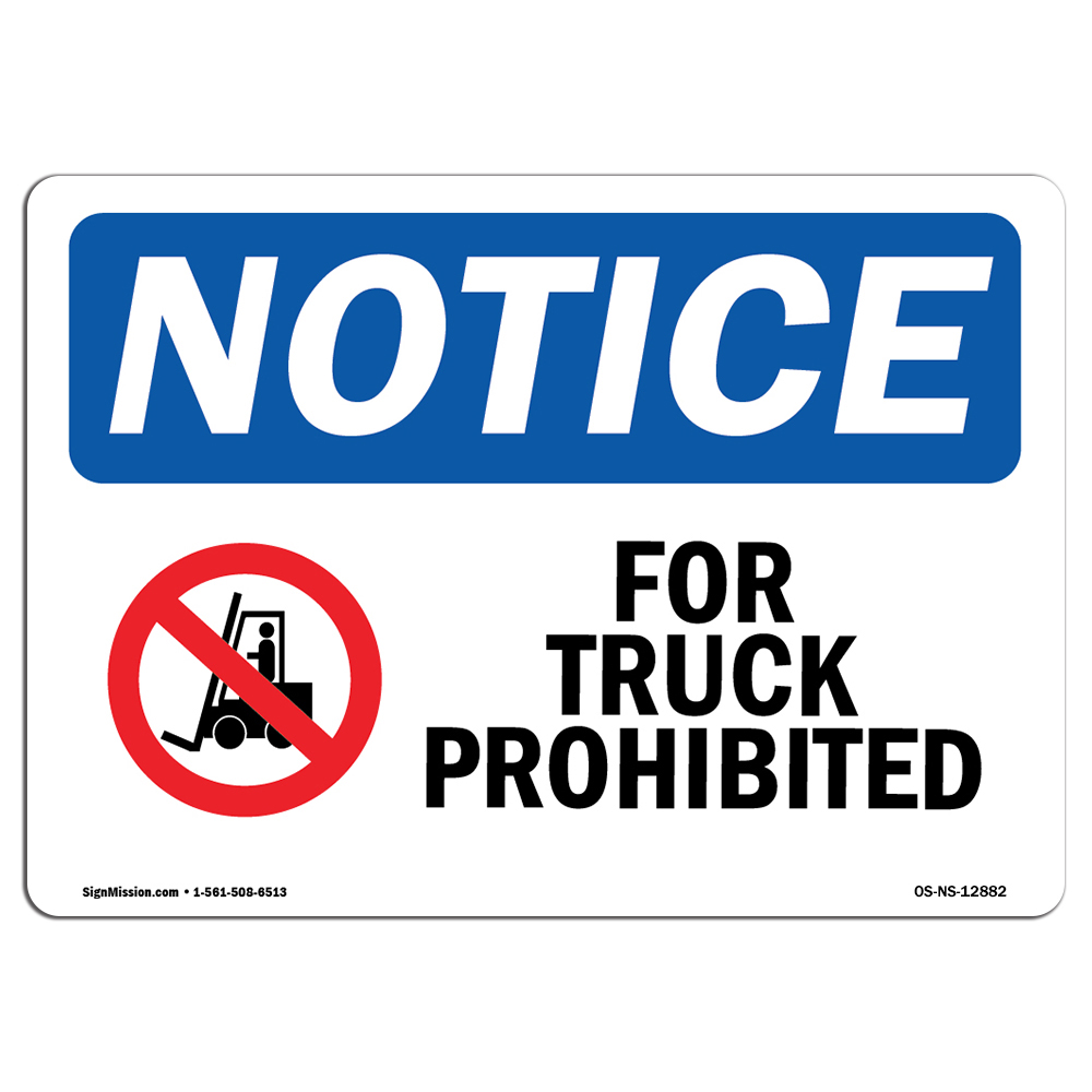 Fork Trucks Prohibited With Symbol OSHA Notice Sign Metal Plastic Decal
