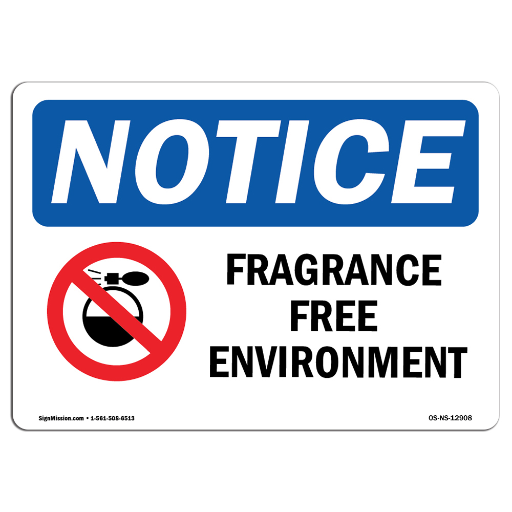 Fragrance Free Environment With Symbol OSHA Notice Sign Metal Plastic Decal