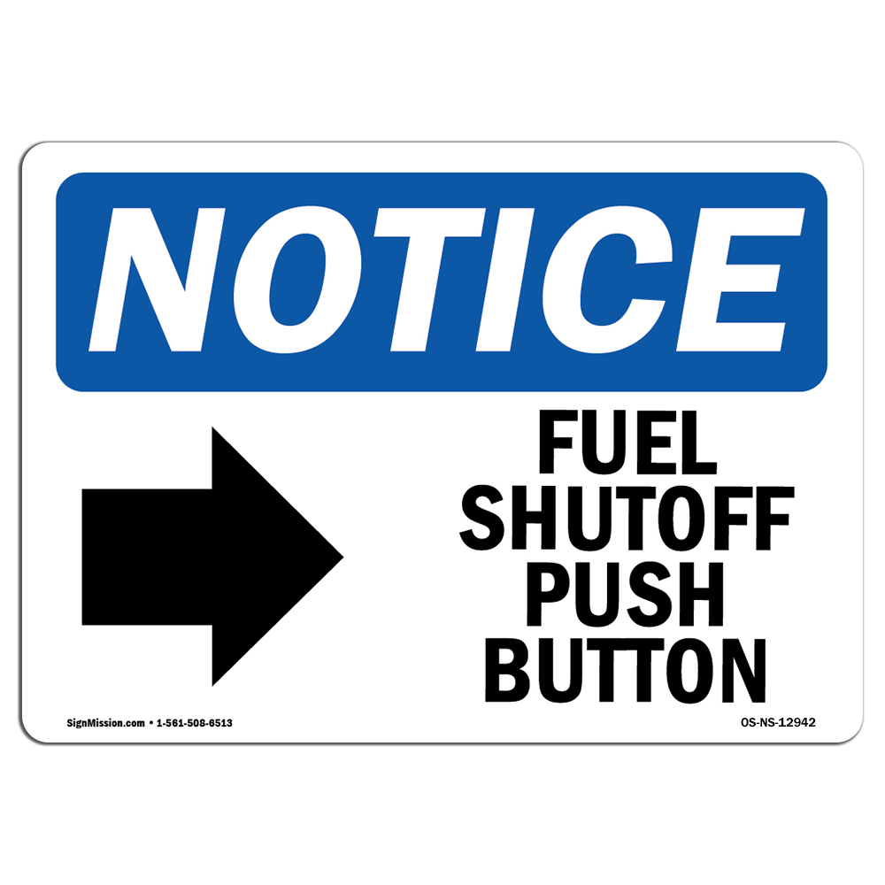 Fuel Shutoff Push Button [Right Arrow] With Symbol OSHA Notice Sign Metal