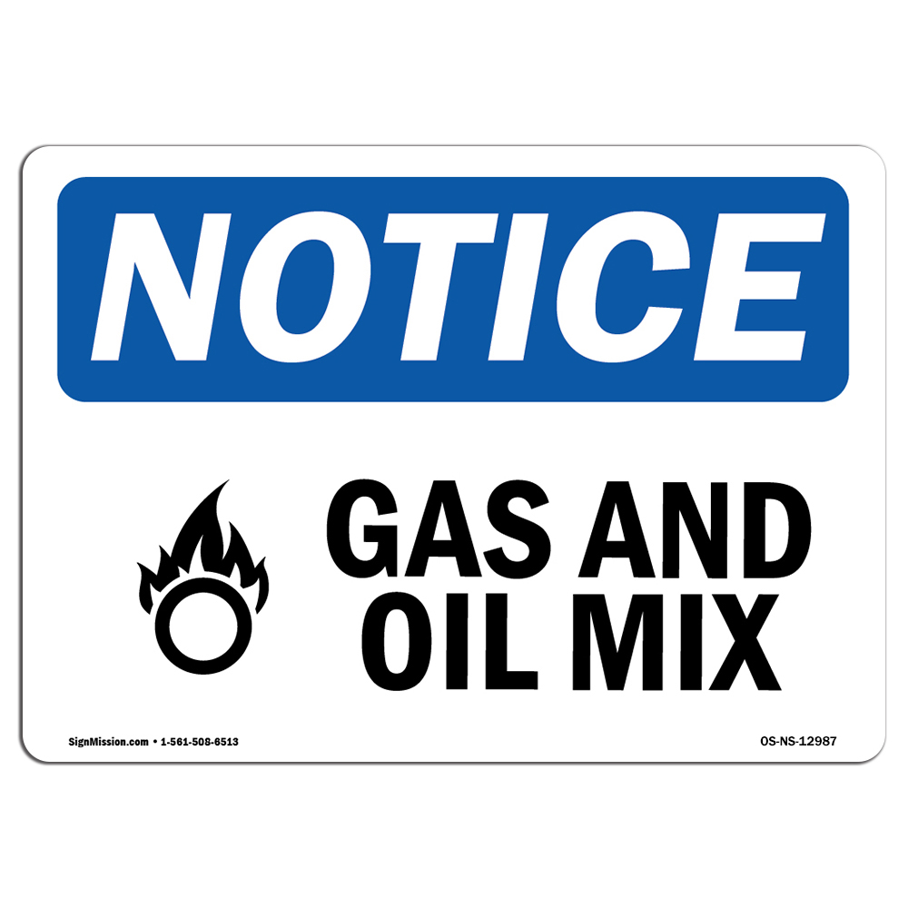 Gas And Oil Mix With Symbol OSHA Notice Sign Metal Plastic Decal