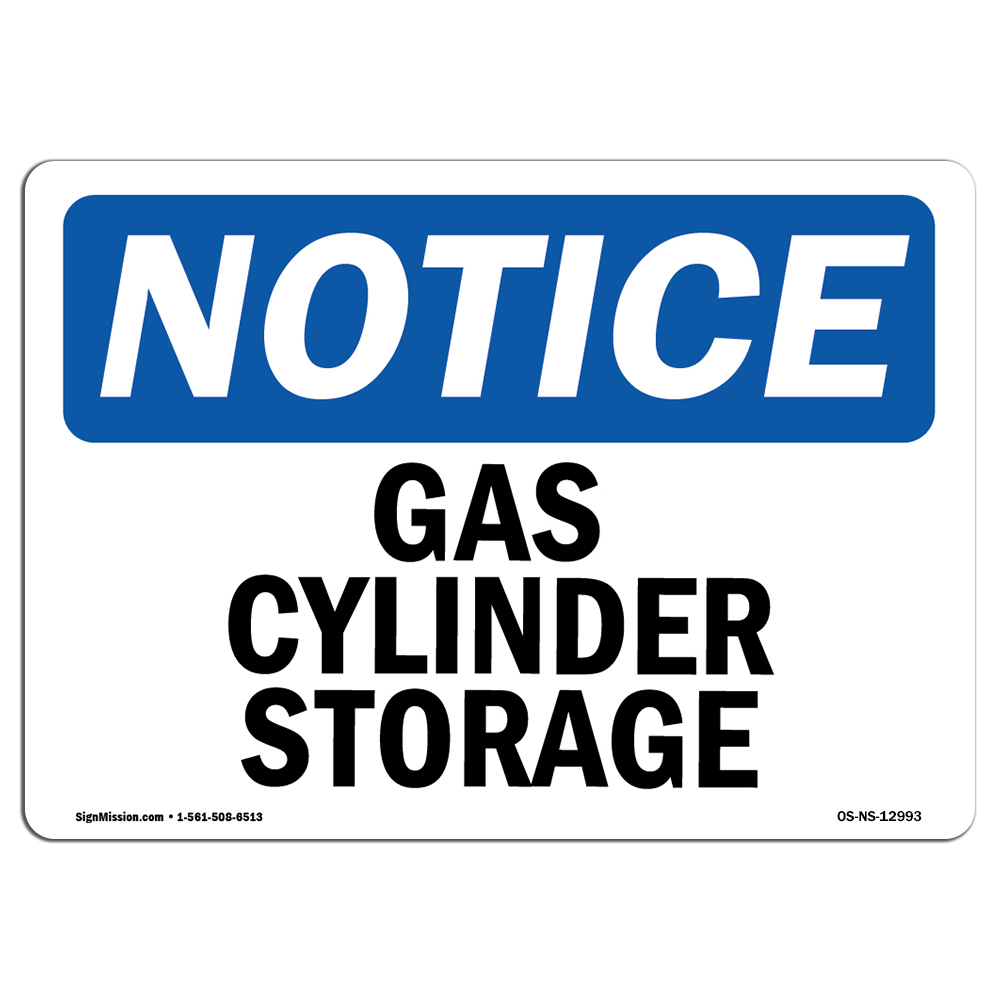 Gas Cylinder Storage OSHA Notice Sign Metal Plastic Decal