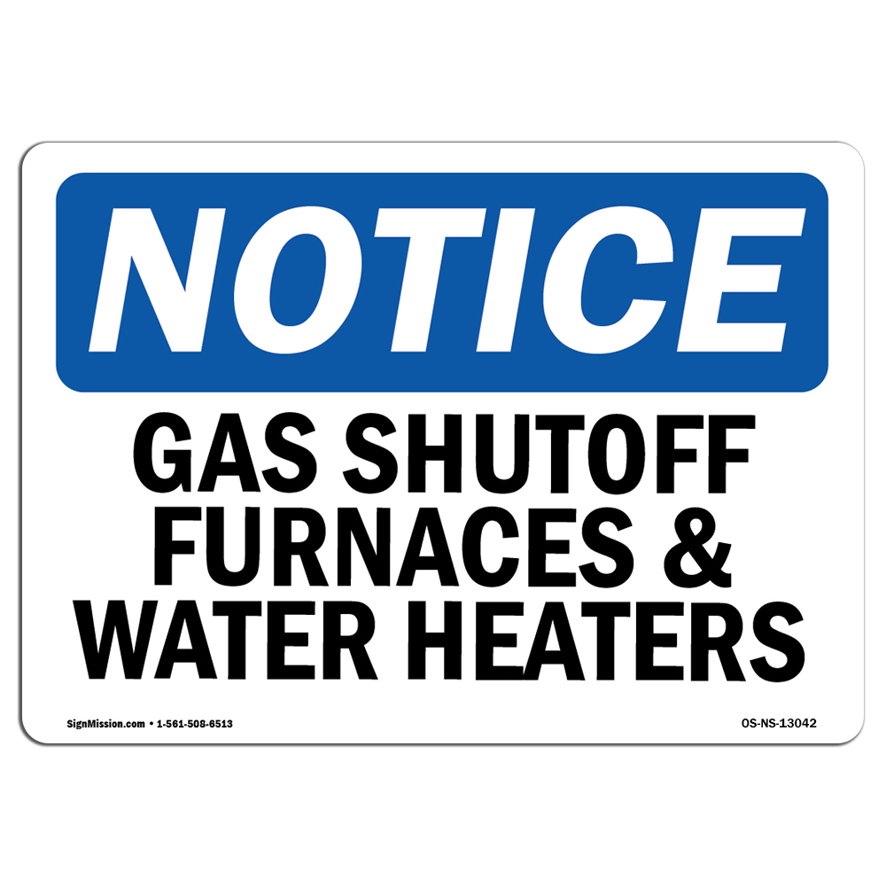 Gas Shutoff Furnaces And Water Heaters OSHA Notice Sign Metal Plastic Decal