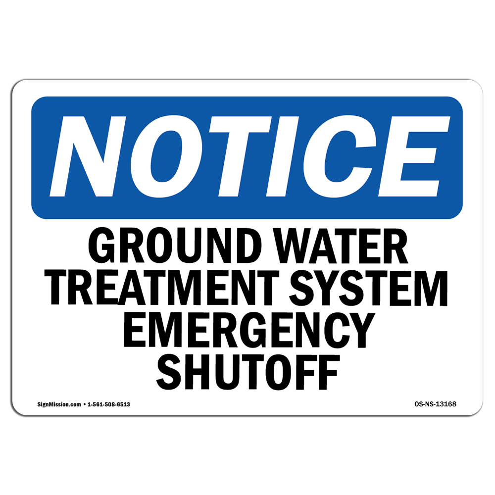 Ground Water Treatment System Emergency Shutoff OSHA Notice Sign Metal Plastic