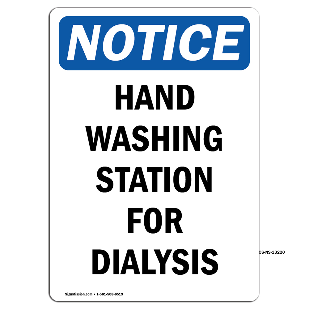 Hand Washing Station For Dialysis OSHA Notice Sign Metal Plastic Decal