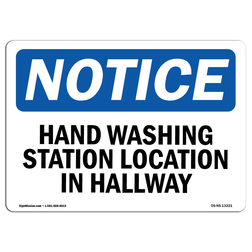 Hand Washing Station Located In Hallway OSHA Notice Sign Metal Plastic Decal