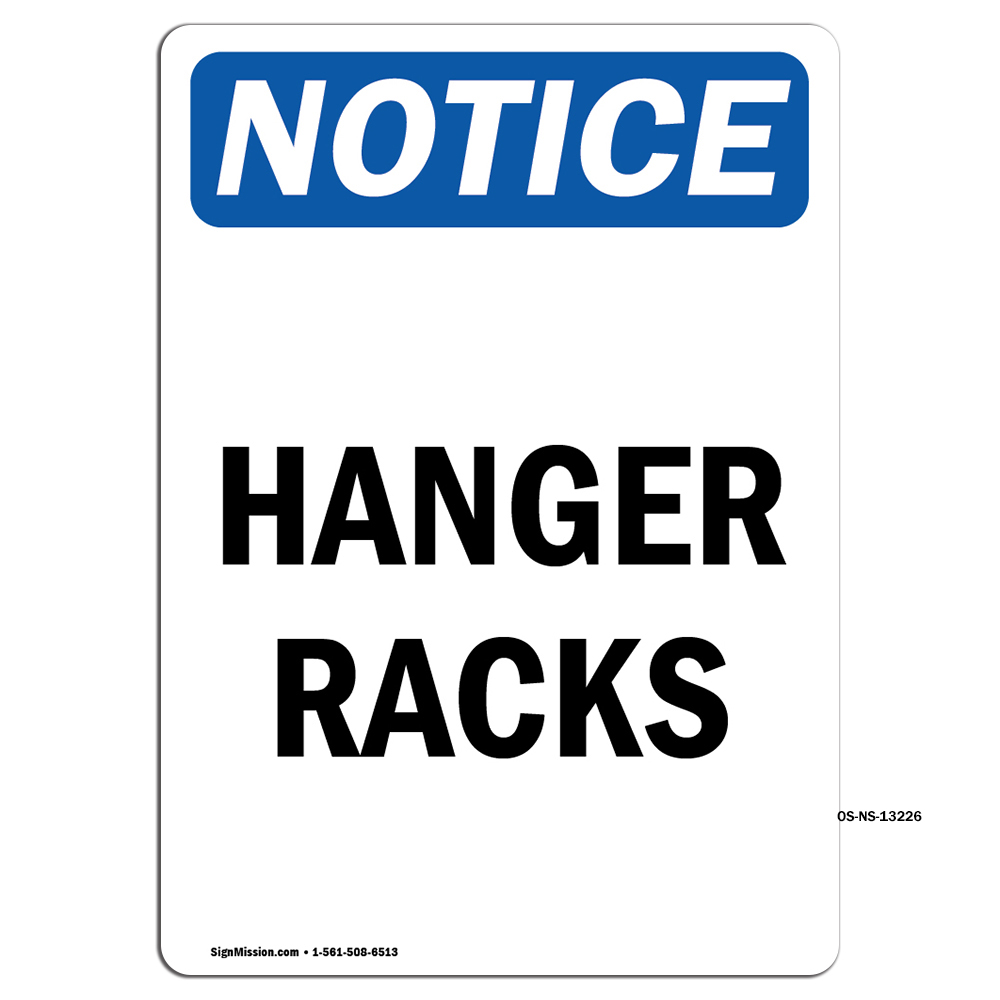 Hanger Racks OSHA ANSI Notice Sign Metal Plastic Decal