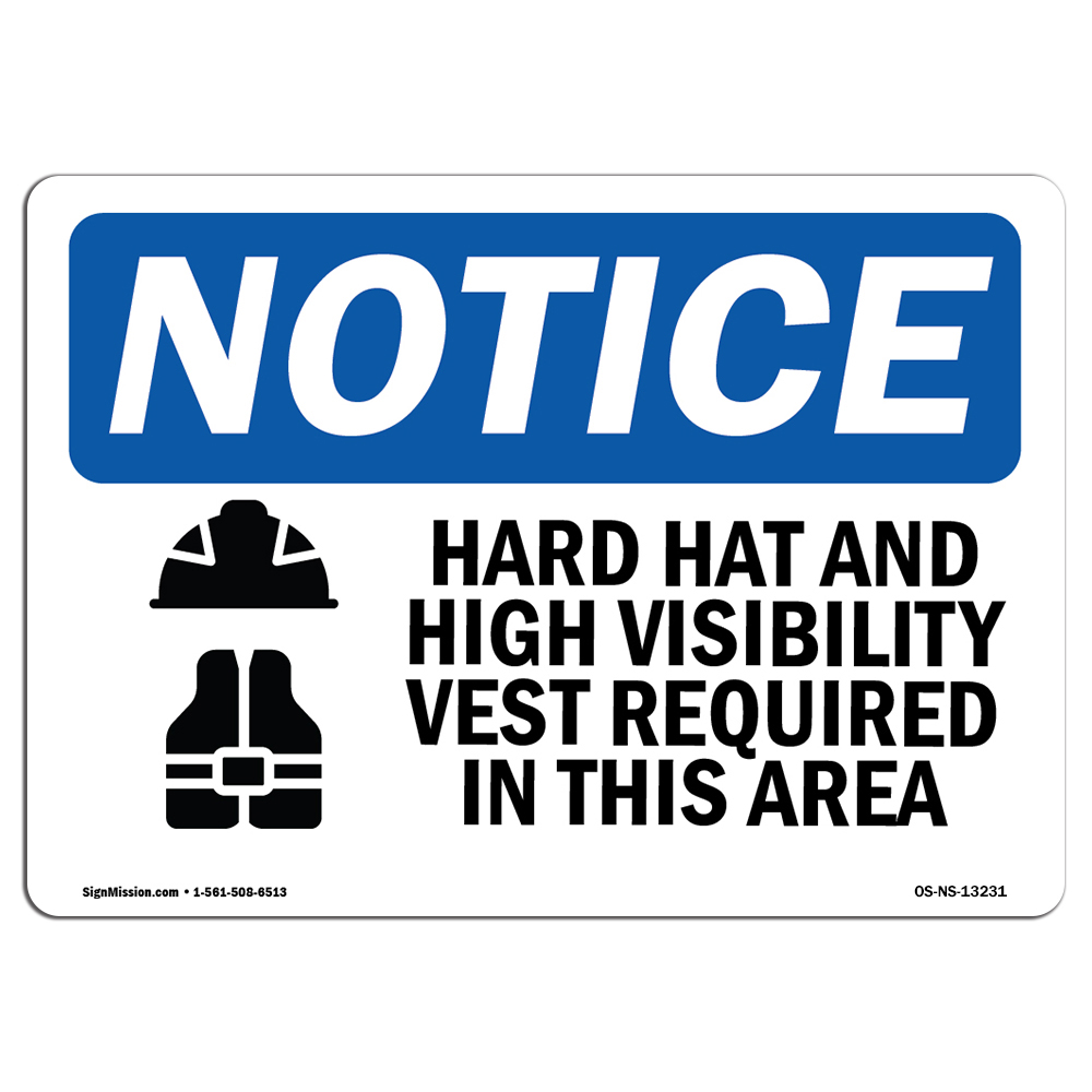 Hard Hat And High Vis Vest In This Area OSHA Notice Sign Metal Plastic Decal