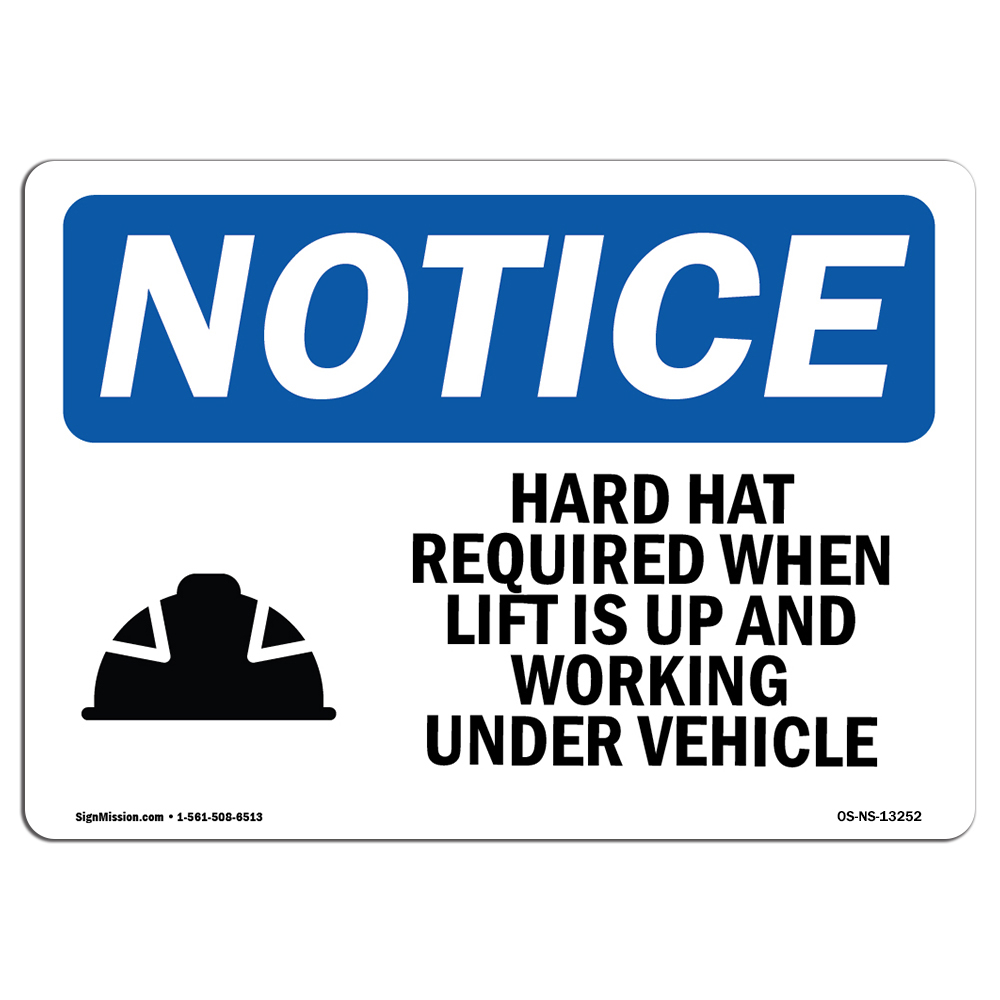 Hard Hat Required When Lift With Symbol OSHA Notice Sign Metal Plastic Decal