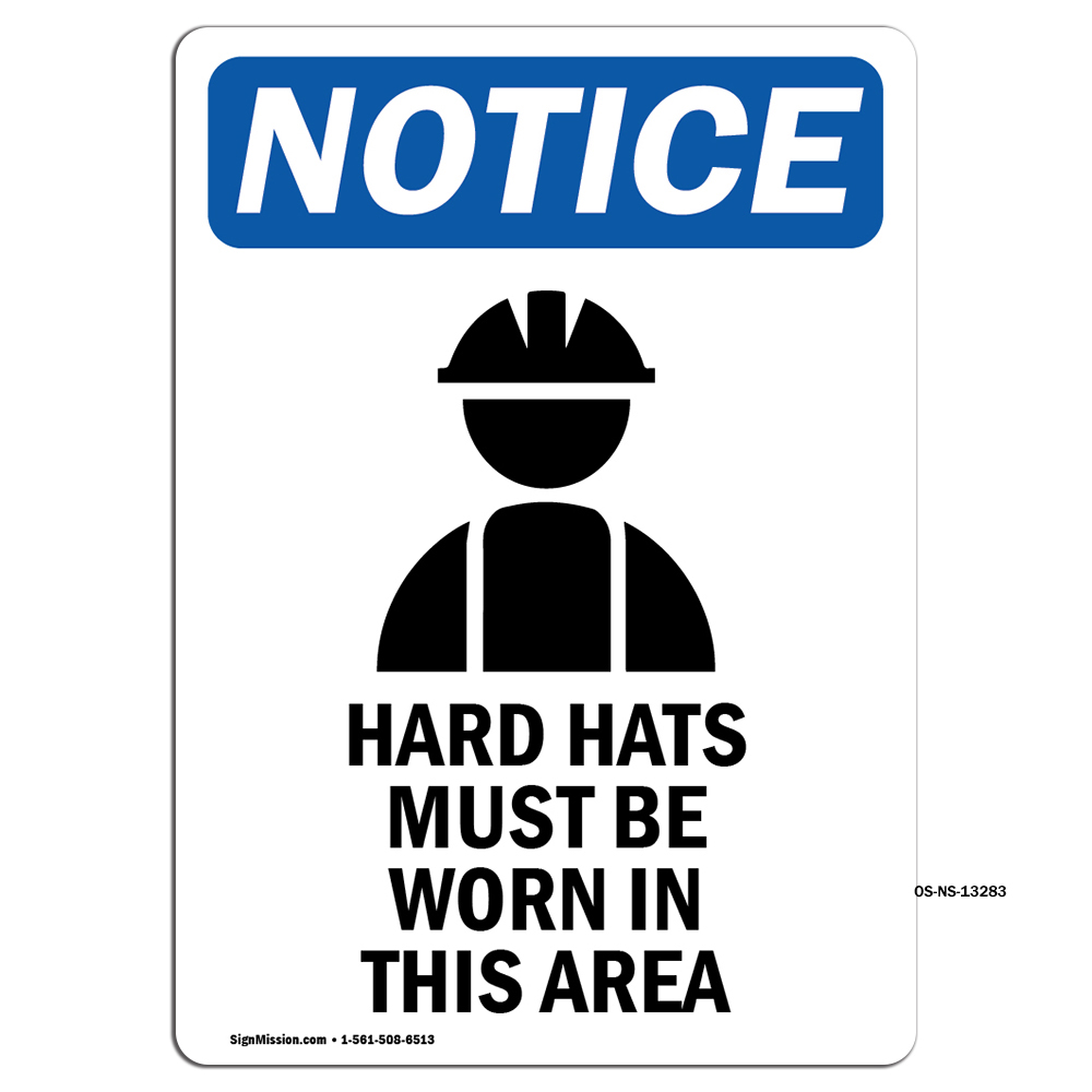Hard Hats Must Be With Symbol OSHA Notice Sign Metal Plastic Decal