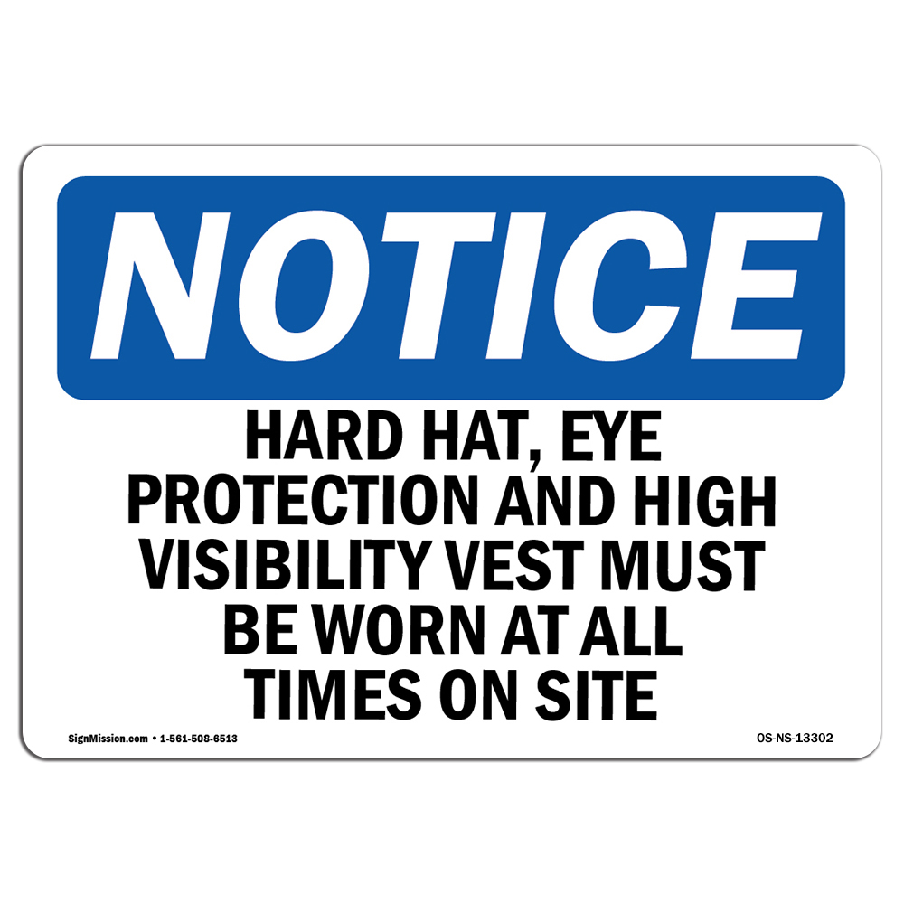 Hard Hats Eye Protection And High Visibility OSHA Notice Sign Metal Plastic