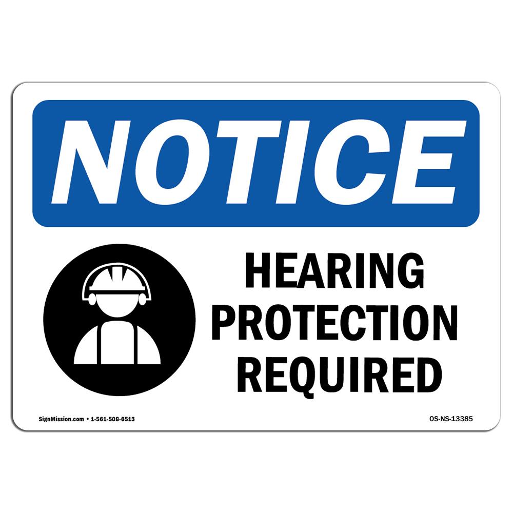 Hearing Protection Required With Symbol OSHA Notice Sign Metal Plastic Decal