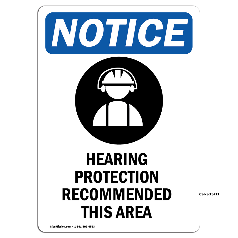 Hearing Protection With Symbol OSHA Notice Sign Metal Plastic Decal