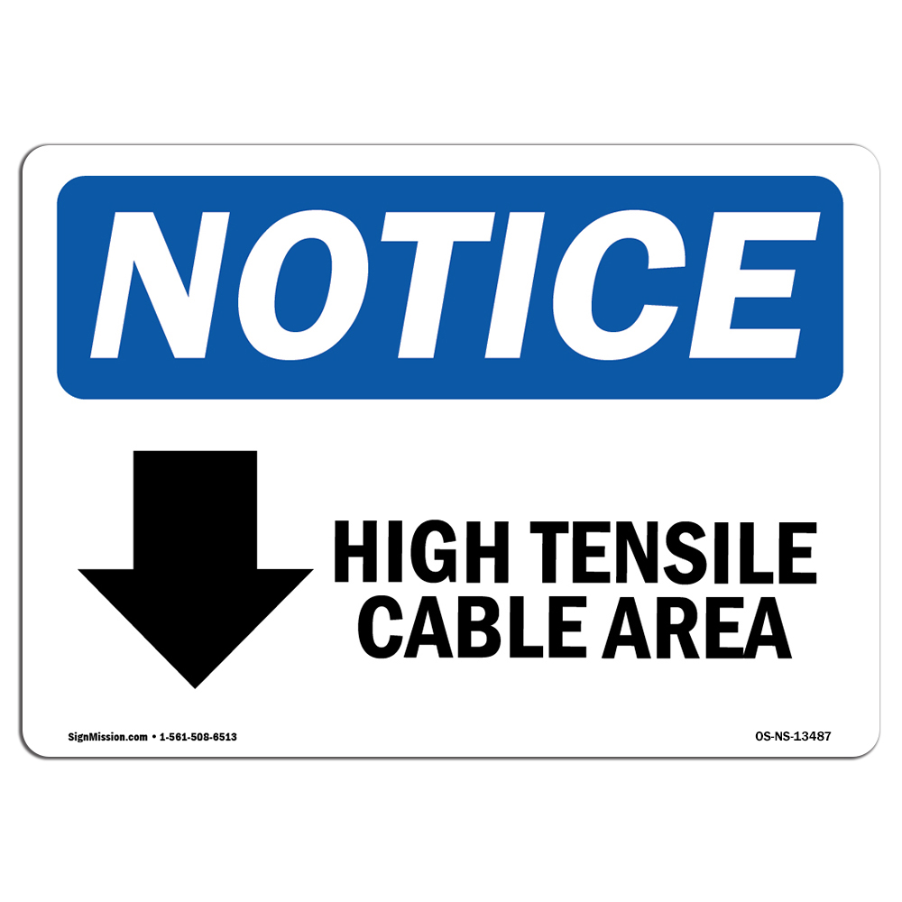 High Tensile Cable Area [Down Arrow] With Symbol OSHA Notice Sign Metal Plastic