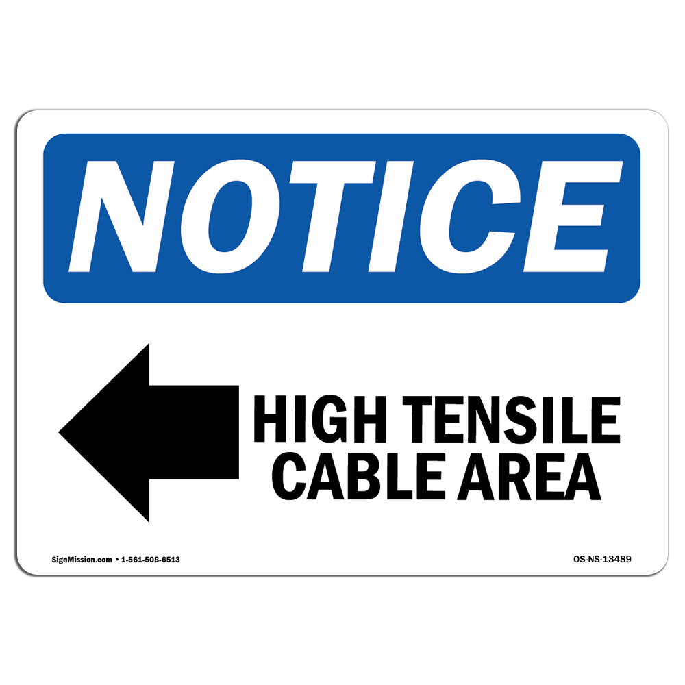 High Tensile Cable Area [Left Arrow] With Symbol OSHA Notice Sign Metal Plastic