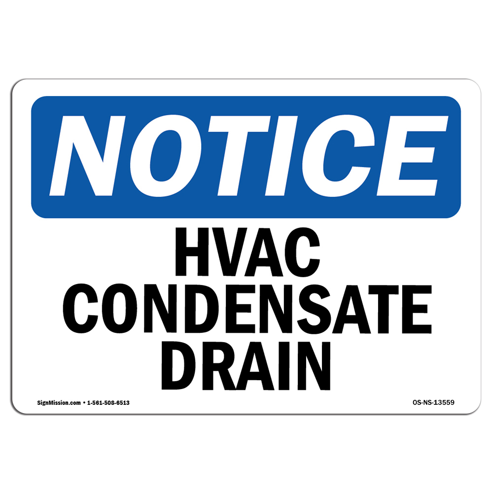 Hvac Condensate Drain OSHA Notice Sign Metal Plastic Decal